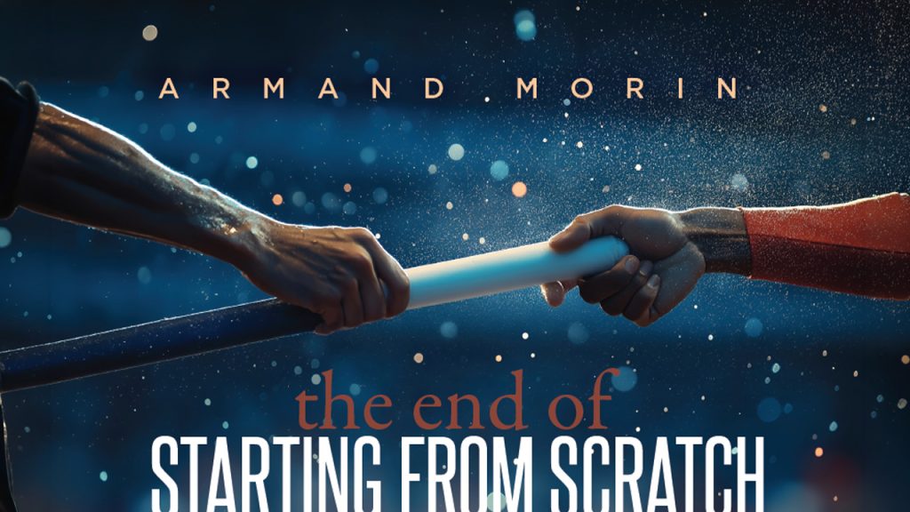the end of starting from scratch